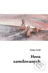 Hora zamilovaných - Walter Seidl