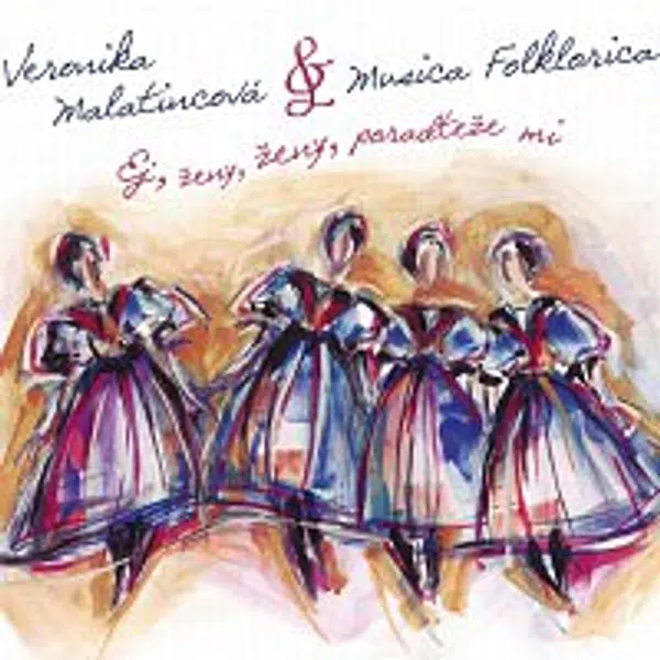 Veronika Malatincová – Ej, ženy, ženy, poradteže mi CD