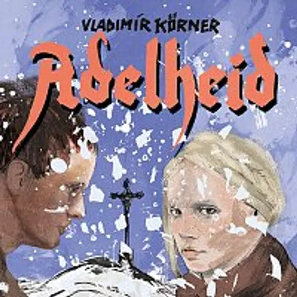 Igor Bareš – Körner: Adelheid (MP3-CD) CD-MP3