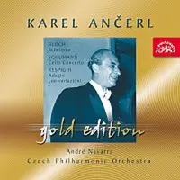 Česká filharmonie, Karel Ančerl – Ančerl Gold Edition 27. Bloch: Šelomo - Schumann: Koncert pro violoncello a orchestr - Respighi: Adagio con variazio