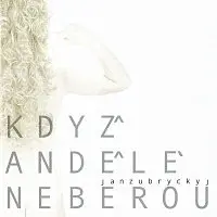 Jan Zubryckyj – Když andělé neberou CD
