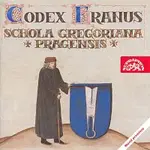 Schola Gregoriana Pragensis – Codex Franus