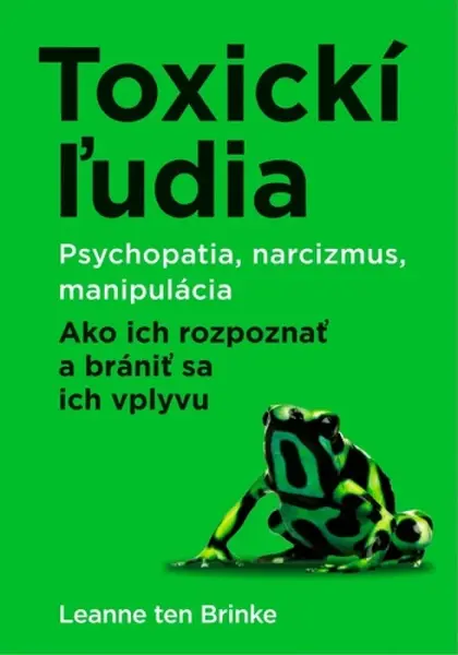Toxickí ľudia - Leanne ten Brinke