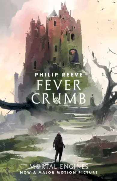 Fever Crumb - Philip Reeve