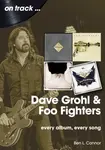 Dave Grohl And Foo Fighters  On Track - Ben L Connor