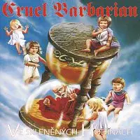 CRUEL BARBARIAN – Ve skleněných hodinách