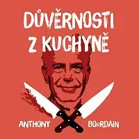 Otakar Brousek ml. – Bourdain: Důvěrnosti z kuchyně CD-MP3