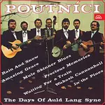 Poutníci – The Days Of Auld Lang Syne