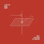 I Love You Honey Bunny – Don't Look When I'm Changing CD