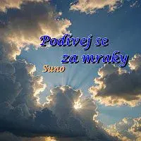 Suno – Podívej se za mraky