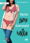 Spolu jsme dokonalá holka - A. E. Kaplan