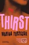 Thirst - Marina Yuszczuk