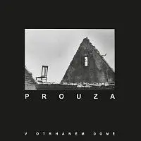 Prouza – V otrhaném domě LP