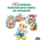 Divadlo Spejbla a Hurvínka – Hurvínkovy dobrodružné výlety do minulosti CD-MP3
