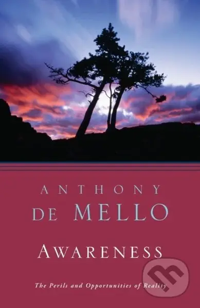 Awareness (Conversations with the Masters) - Anthony De Mello,Awareness (Conversations with the Masters) - Anthony De Mello