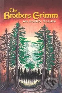 Brothers Grimm: 101 Fairy Tales (Keepsake Edition)
