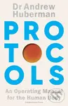 Protocols (An Operating Manual for the Human Body) - Andrew Huberman