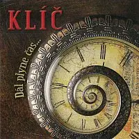 Klíč – Dál plyne čas ... CD