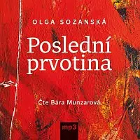 Barbora Munzarová – Sozanská: Poslední prvotina CD-MP3