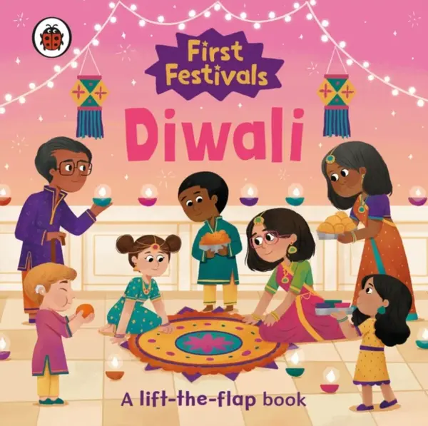 First Festivals: Diwali - Ladybird