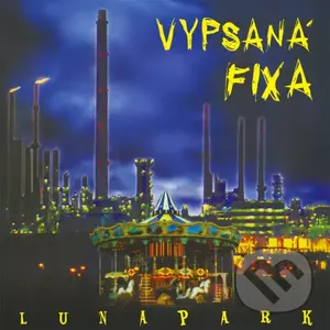 Vypsaná Fixa:  Lunapark (LP) - Vypsaná Fixa, Vypsaná Fixa