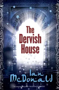 The Dervish House - Ian McDonald