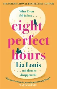 Eight Perfect Hours - Louis Lia