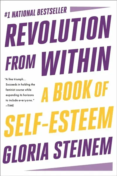 Revolution from Within - Gloria Steinem