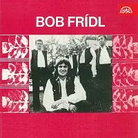 Bob Frídl, Malá cimbálka Jindřicha Hovorky – Bob Frídl