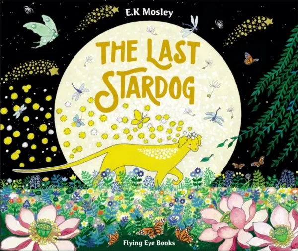 The Last Stardog - E.K. Mosley