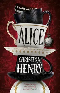 Alice - Christina Henryová