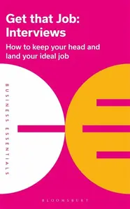Get That Job: Interviews