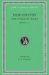 The Persian Wars, Volume I â€“ Books 1â€“2 - Herodotus