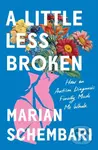Little Less Broken (How an Autism Diagnosis Finally Made Me Whole)