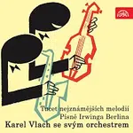 Různí interpreti – Tucet nejznámějších melodií / Písně Irwinga Berlina