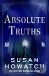 Absolute Truths - Susan Howatch