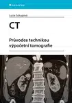 CT - Průvodce technikou výpočetní tomografie, Súkupová Lucie