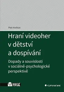 Hraní videoher v dětství a dospívání, Květon Petr
