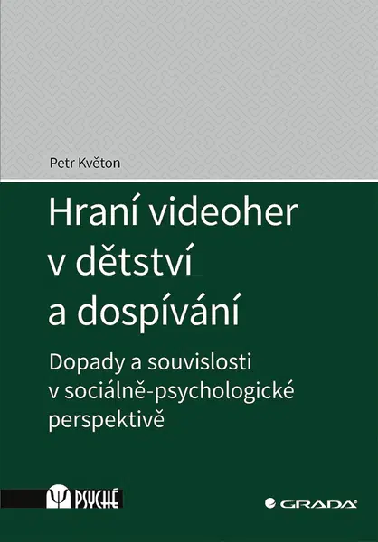 Hraní videoher v dětství a dospívání, Květon Petr