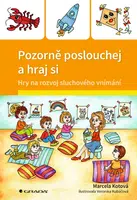Pozorně poslouchej a hraj si, Kotová Marcela