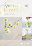 Výroba vlastní kosmetiky, Menšíková Lenka