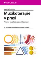 Muzikoterapie v praxi, Gerlichová Markéta