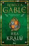 Hra králů - Rebecca Gablé - e-kniha