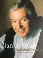 Jan Měšťák / Metamorfózy I+II neobyčejný příběh lékaře (Defekt) - Jan Měšťák