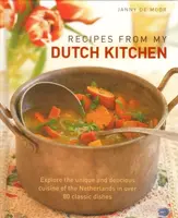 Recipes from My Dutch Kitchen - Janny De Moor