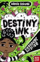 Destiny Ink: Sleepover Surprise - Adeola Sokunbi