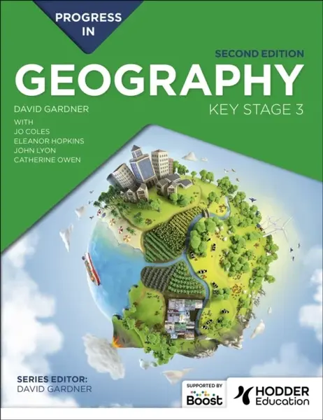 Progress in Geography: Key Stage 3, Second Edition - David Gardner, Catherine Owen, John Lyon, Jo Coles, Eleanor Barker
