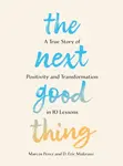 The Next Good Thing - D. Eric Maikranz, Marcos Perez