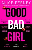 Good Bad Girl - Alice Feeneyová