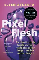 Pixel Flesh - Ellen Atlanta